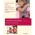 thumbnail image 1 of Pre-Owned How to Start a Home-Based Day-Care Business (Paperback) 0762760850 9780762760855, 1 of 1