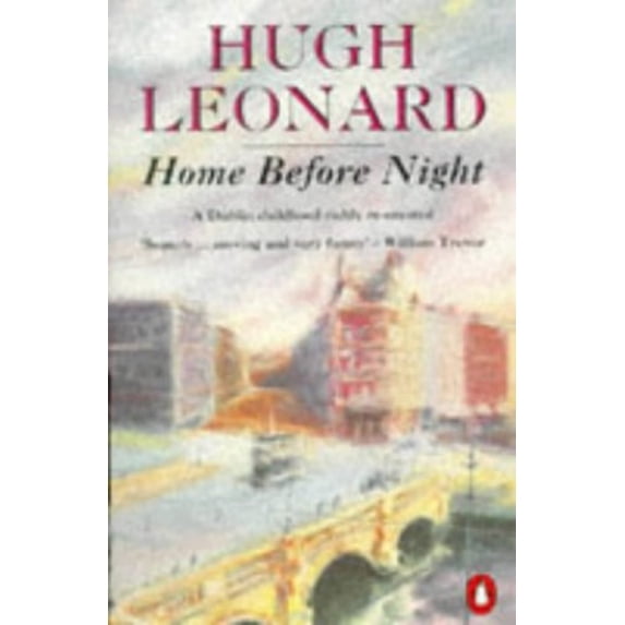 Pre-Owned Home Before Night : A Dublin Childhood Richly Recreated (Paperback) 0140055401 9780140055405