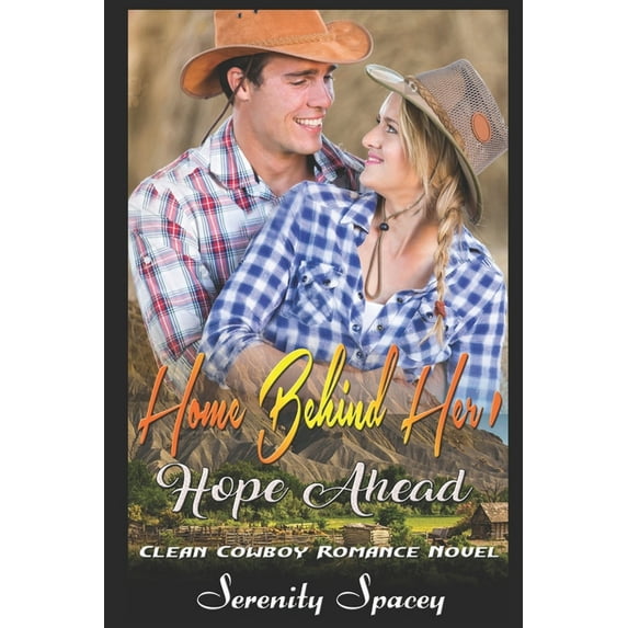 Home Behind Her, Hope Ahead : Cowboy Romance Novel (Paperback)
