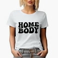 thumbnail image 1 of Home Body, Homie Themed, Groovy Retro Wavy Text Merch Gift, White T-Shirt, 3XL, 1 of 5