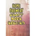 Home Brewery Craft Beer Record 90 Pages of Home Brew Cookbook Recipe