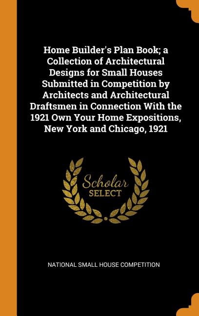 Master Build Plan Book Home Builder's Plan Book; A Collection of Architectural Designs for ...