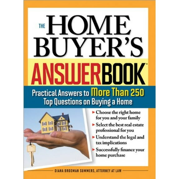 Pre-Owned The Home Buyer's Answer Book: Practical Answers to More Than 250 Top Questions on Buying a Home (Paperback) 1572486538 9781572486539