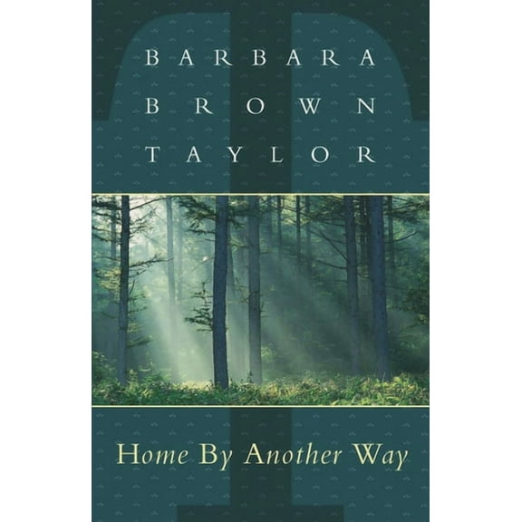 Home By Another Way, (Paperback)