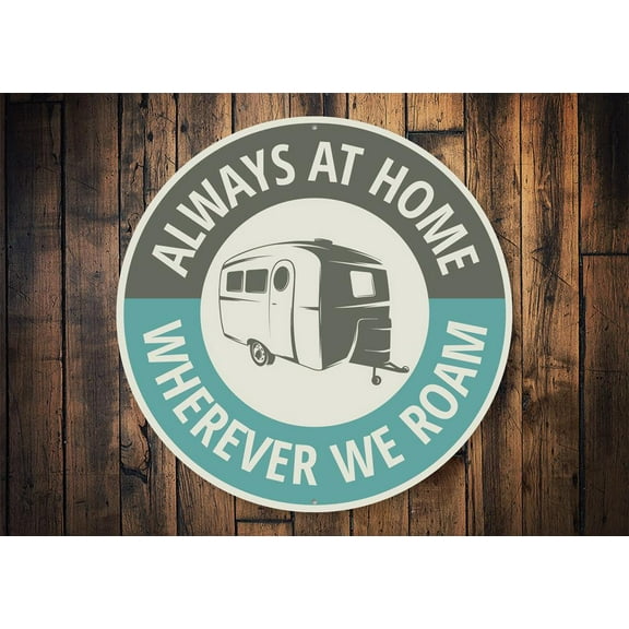 Home Camper Novelty Decor, Metal Wall Sign - 12" Circle