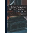 thumbnail image 1 of Home Canning by the Cold Pack Method (Paperback), 1 of 1