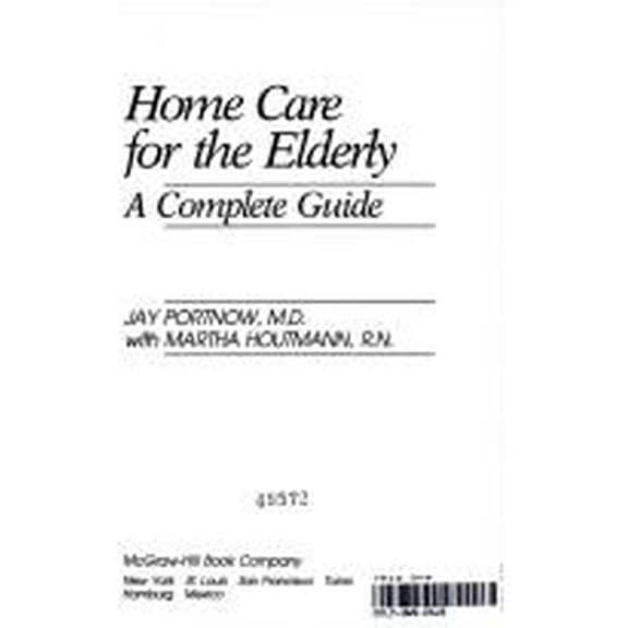 Pre-Owned Home Care for the Elderly : A Complete Guide 9780070505827 Used