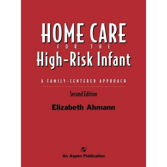 Home Care for the High Risk Infant 2e (Paperback)
