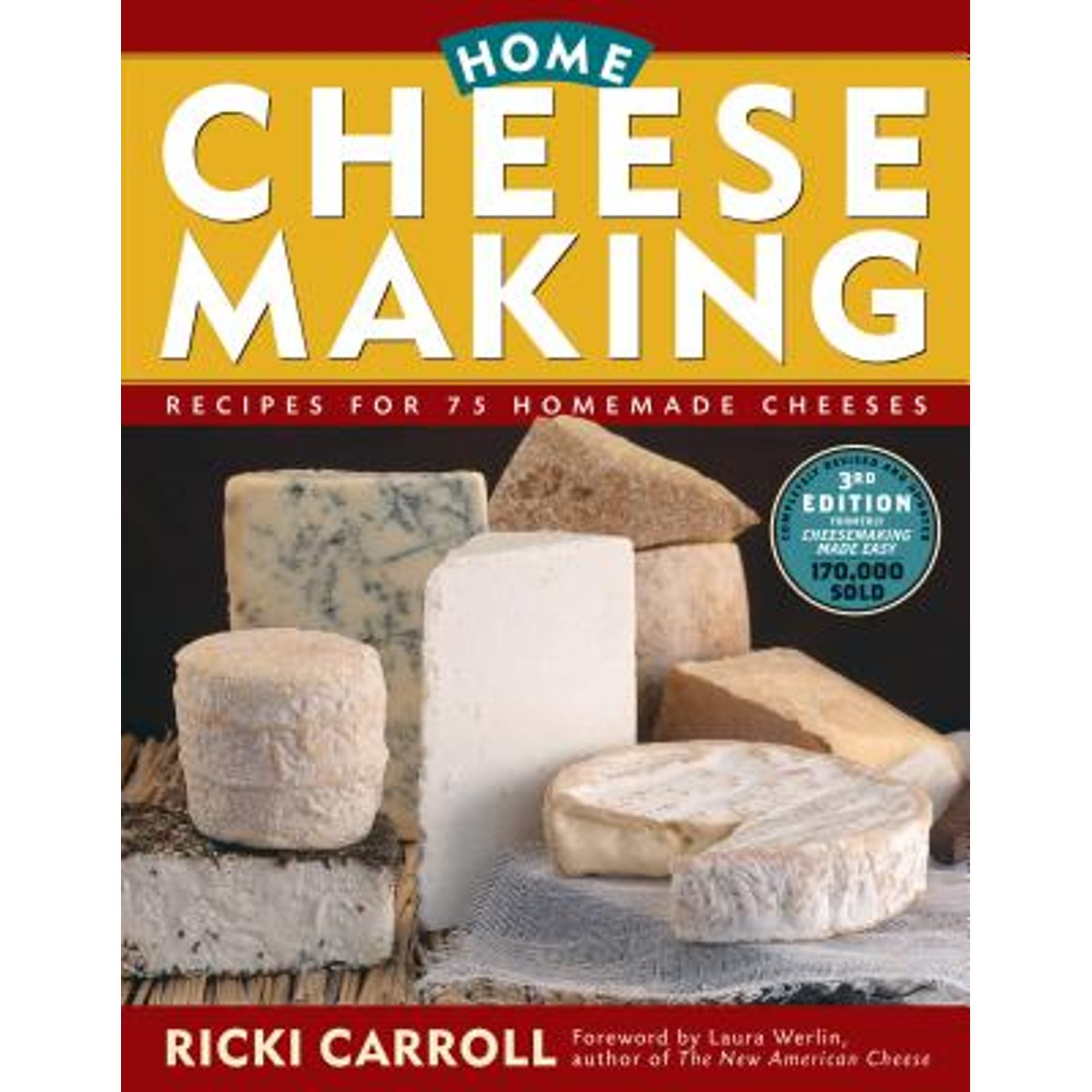 Pre-Owned Home Cheese Making : Recipes for 75 Delicious Cheeses (Paperback) 9781580174640