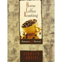 Pre-Owned Home Coffee Roasting: Romance and Revival (Paperback) 0312141114 9780312141110