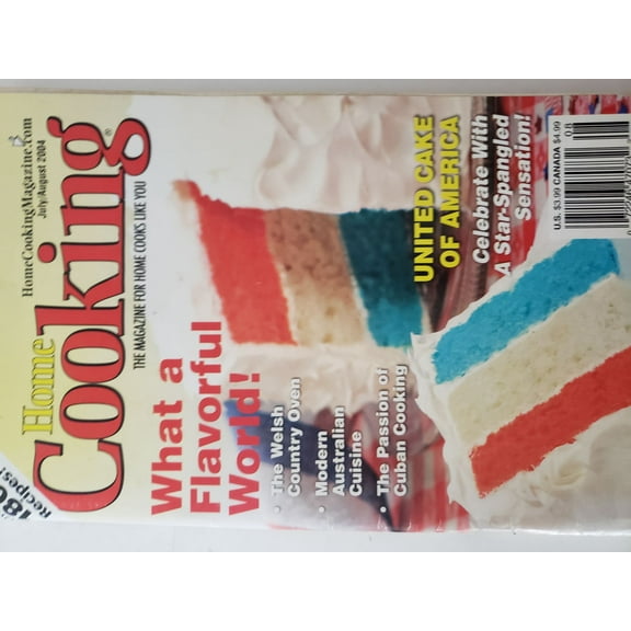 Home Cooking What a Flavorful World July/August 2004 (Home Cooking Magazine) (Small Format Staple Bound Booklet)
