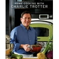 thumbnail image 1 of Pre-Owned Home Cooking with Charlie Trotter (Paperback) 1580089348 9781580089340, 1 of 1