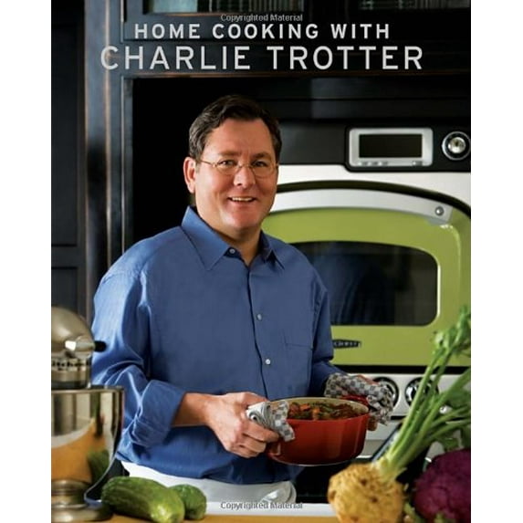 Pre-Owned Home Cooking with Charlie Trotter (Paperback) 1580089348 9781580089340