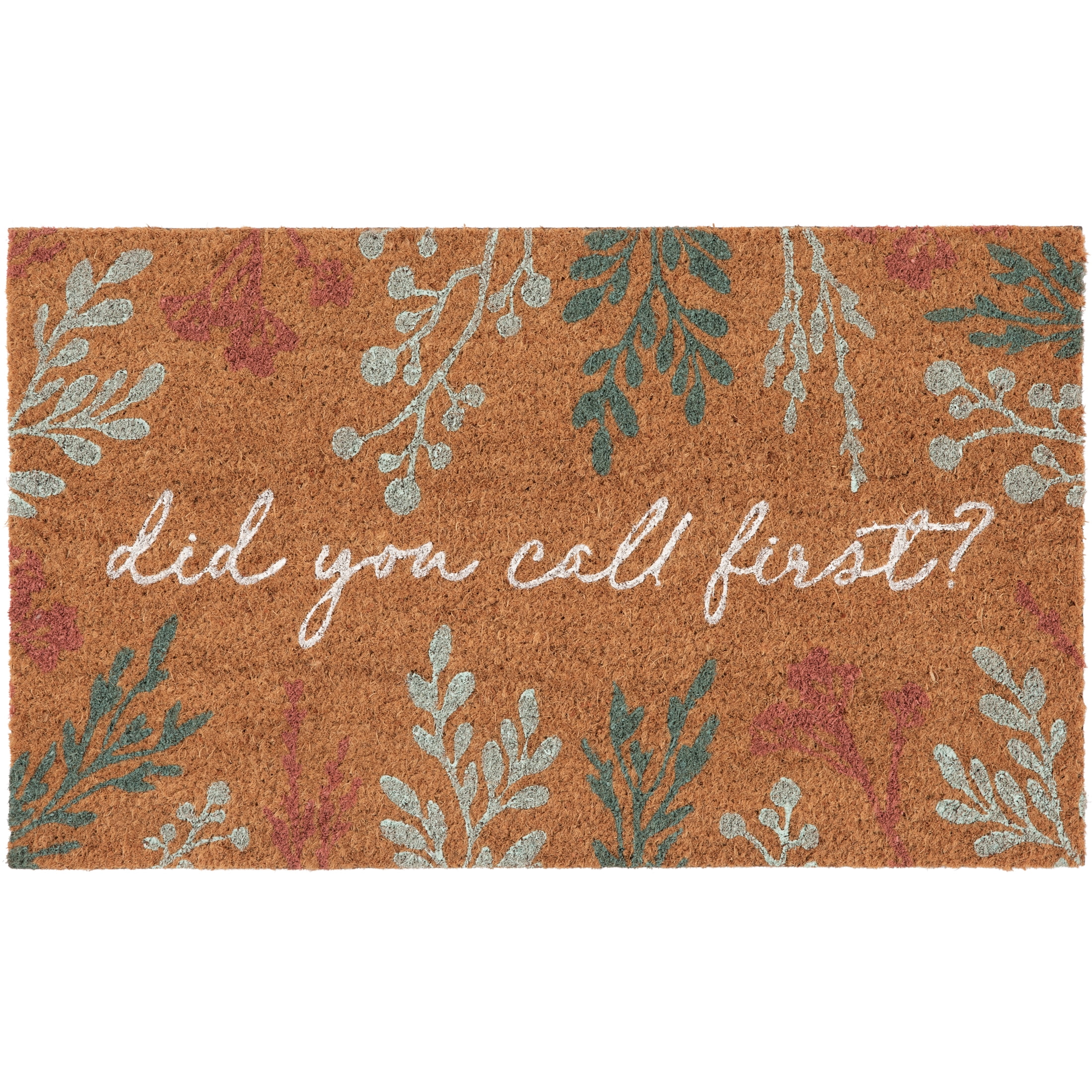 Home Decor Collection "did you call first?" Floral 18x30 Outdoor Coir Mat - Walmart.com