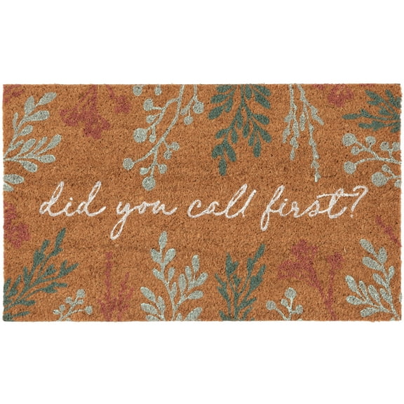 Home Decor Collection "did you call first?" Floral 18x30 Outdoor Coir Mat