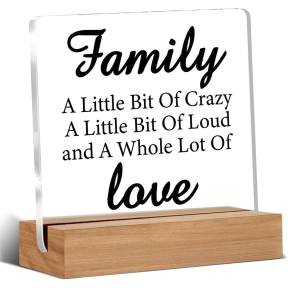 Home Decor Sign Family Quotes Decor Family a Little Bit of Crazy Clear Desk Decorative Sign Housewarming Gifts Acrylic Sign With Wooden Stand for Desk Table Shelf Living Room Bedroom