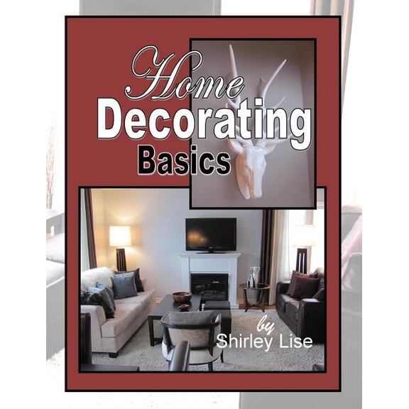 Home Decorating Basics : Basics of Home Decorating