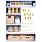 Home Edit: A Guide to Organizing and Realizing Your House Goals