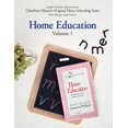 thumbnail image 1 of Pre-Owned Home Education (Wide-Margin Study Edition): Volume 1: Training and Educating Children Under Nine (Charlotte Mason’s Original Home Schooling Series) (Paperback) 1616343206 9781616343200, 1 of 1