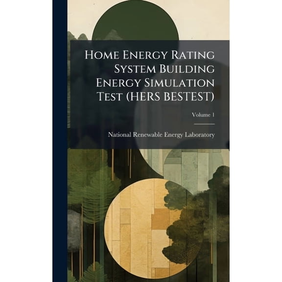 Home Energy Rating System Building Energy Simulation Test (HERS BESTEST), (Hardcover)