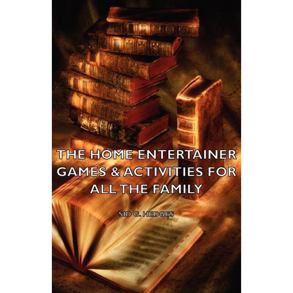 The Home Entertainer - Games & Activities for All the Family (Paperback)