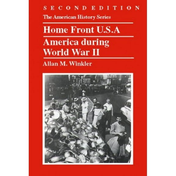 Pre-Owned Home Front U.S.A.: America during World War II (Paperback) 0882959832 9780882959832