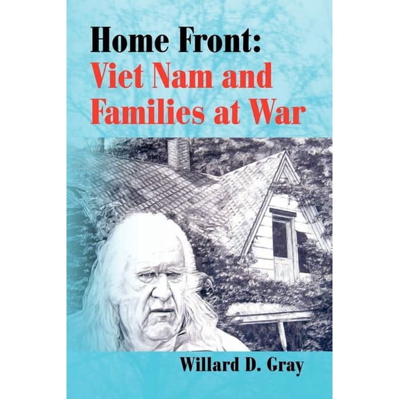 Home Front: Viet Nam and Families at War (Paperback)