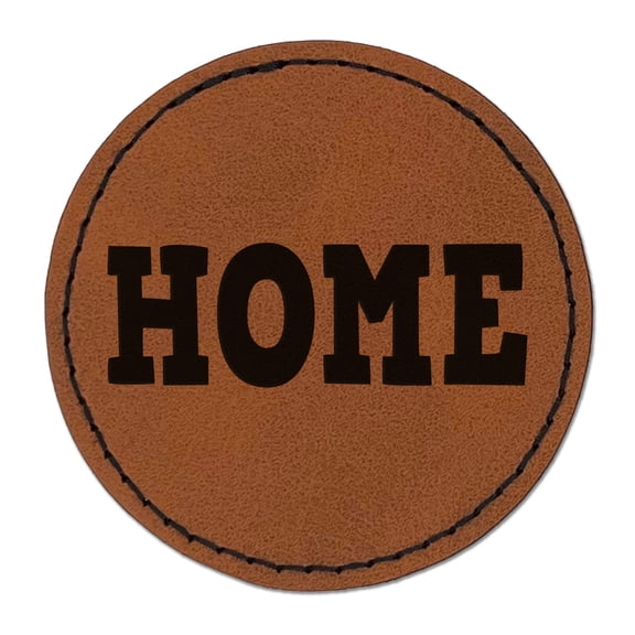 Home Fun Text 2.5" Faux Leather Round Engraved Iron-On Patch - Brown