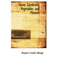thumbnail image 1 of Home Gardening Vegetables and Flowers (Hardcover), 1 of 1