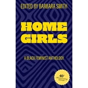 Home Girls, 40th Anniversary Edition A Black Feminist Anthology, Hardcover