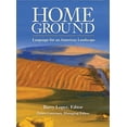 thumbnail image 1 of Pre-Owned Home Ground: Language for an American Landscape (Hardcover) 1595340246 9781595340245, 1 of 1