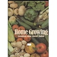 thumbnail image 1 of Pre-Owned Home Growing: Your Complete Guide to Growing Vegetables, Fruit, and Herbs (Hardcover) 0312388365 9780312388362, 1 of 1