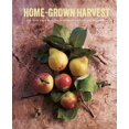 thumbnail image 1 of Home-Grown Harvest : Delicious ways to enjoy your seasonal fruit and vegetables (Hardcover), 1 of 1
