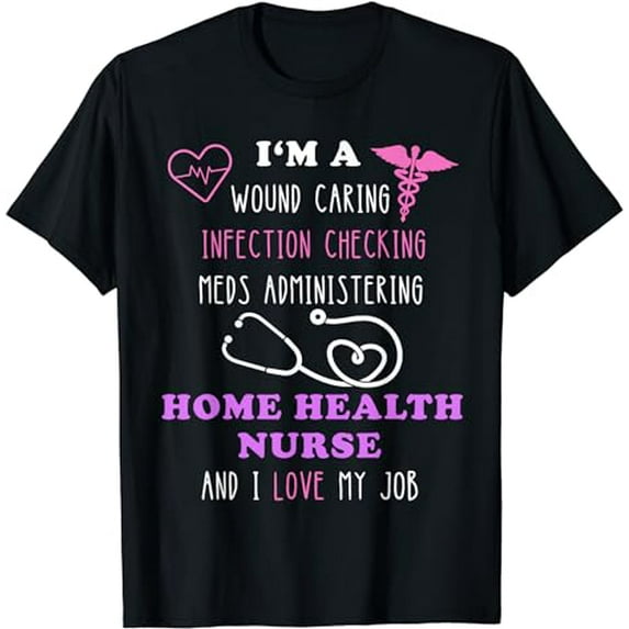 Home Health Nurse Caduceus Visiting Nurse Healthcare T-Shirt