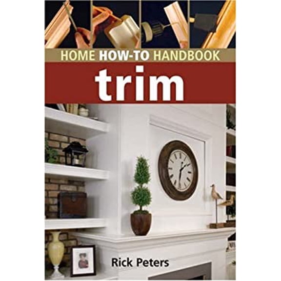 Pre-Owned Home How-to Handbook: Trim (Paperback) 1402748116 9781402748110