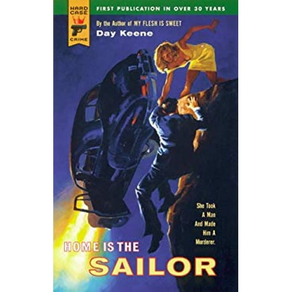 Pre-Owned Home Is The Sailor (Hard Case Crime) (Paperback) 084395356X 9780843953565