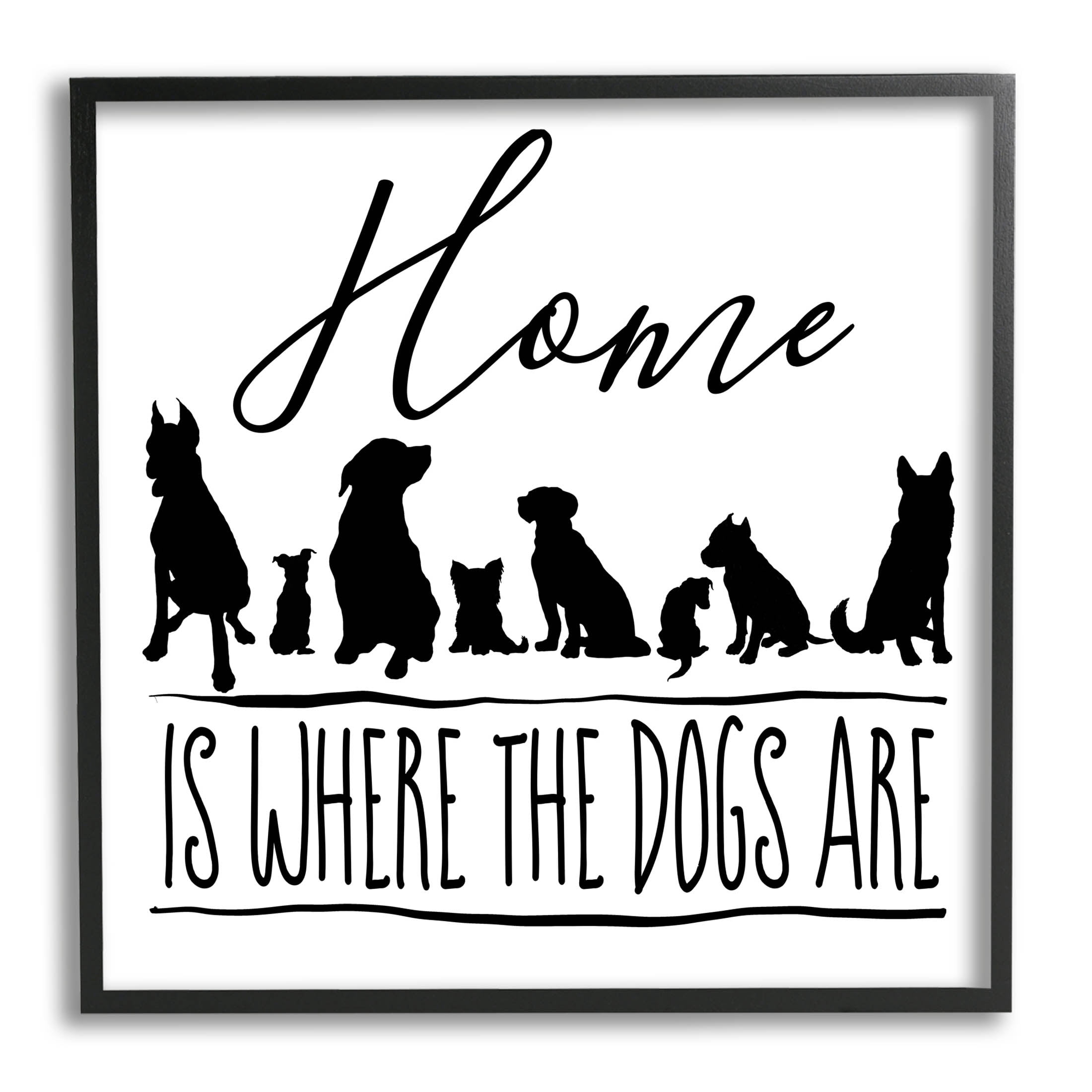 Home Is Where Dogs Are Phrase Animals & Insects Graphic Art Black Framed Art Print Wall Art