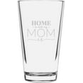 thumbnail image 1 of Home Is Where My Mom Is Mother's Day Etched 16oz Libbey Pint Glass, 1 of 1