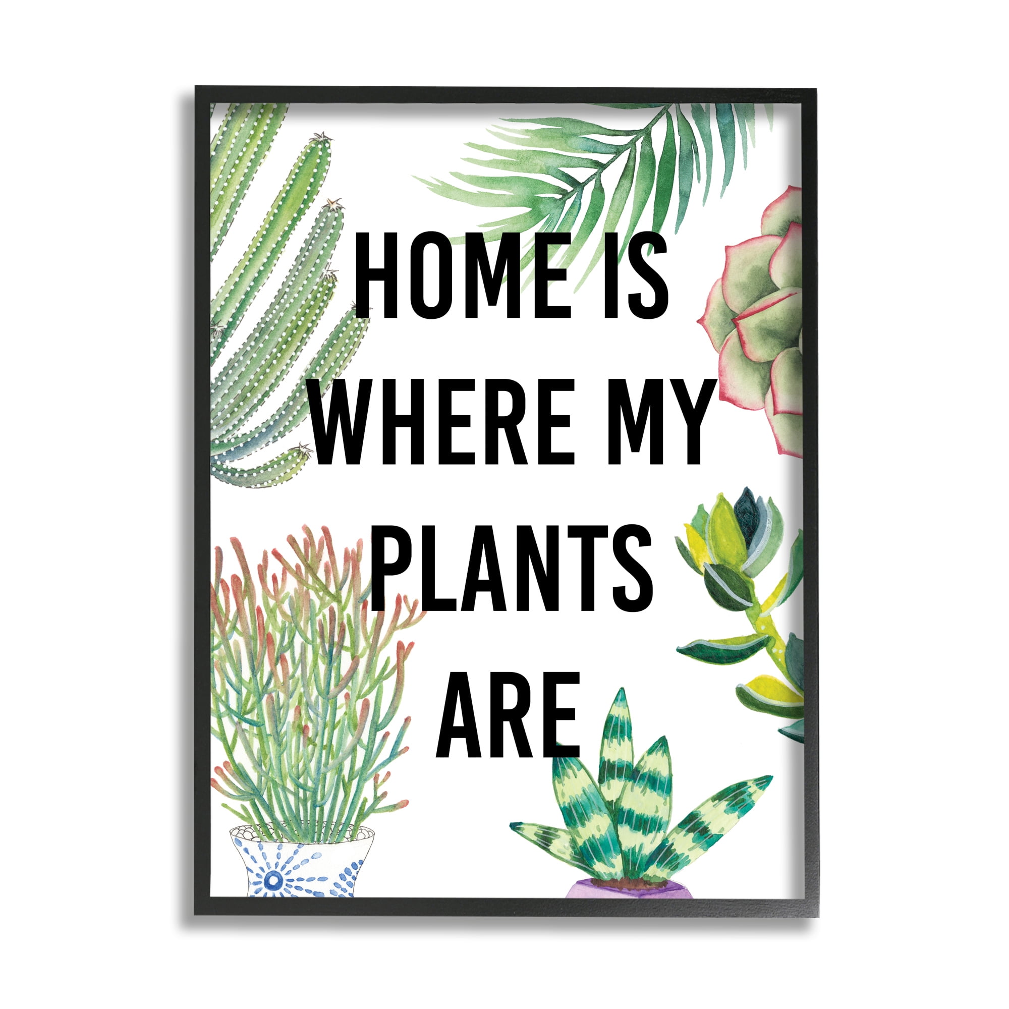 Home Is Where Plants Are Phrase Potted Foliage 11 in x 14 in Framed Painting Art Prints, by Stupell Home Décor