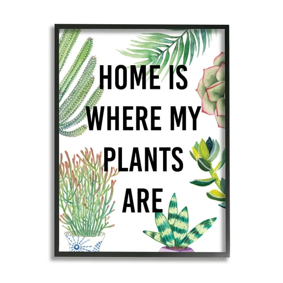 Home Is Where Plants Are Phrase Potted Foliage 11 in x 14 in Framed Painting Art Prints, by Stupell Home Décor