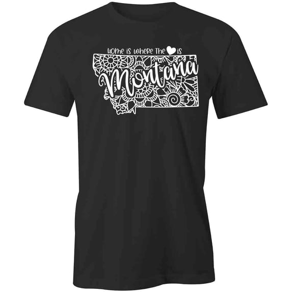 Home Is Where The Heart Is - Montana T-Shirt | White Tee Gift