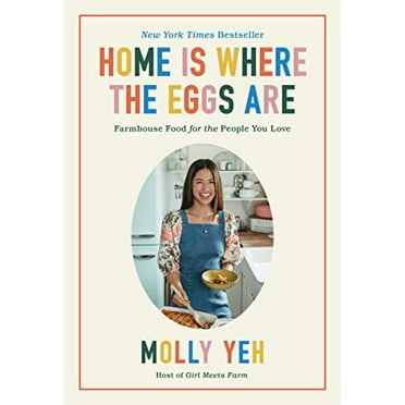 Pre-Owned Home Is Where the Eggs Are: Farmhouse Food for the People You Love Paperback
