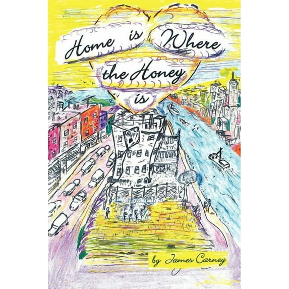 Home Is Where the Honey Is