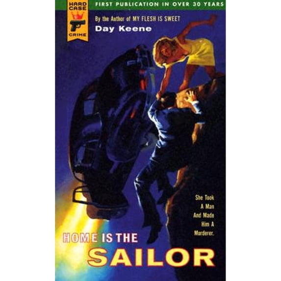 Pre-Owned Home Is The Sailor (Hard Case Crime) (Paperback) 084395356X 9780843953565