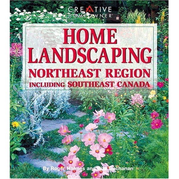 Pre-Owned Home Landscaping: Northeast Region, Including Southeast Canada (Paperback) 1580110045 9781580110044