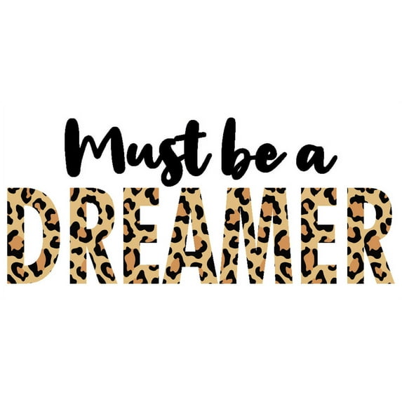 Home Living Room Multicolored Décor Sticker Safari Themed Leopard Skin Print Design Vinyl Wall Decal - 10" x 20" Must Be A Dreamer Quotes Kids Bedroom Decoration Adhesive Wall Lettering Art Sticker