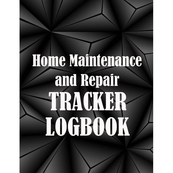 Home Maintenance and Repair Tracker Logobok: Amazing Gift Idea Elegant Handyman Log To Keep Record of Maintenance for Da, (Paperback)