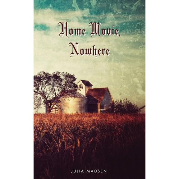 Home Movie, Nowhere (Paperback)