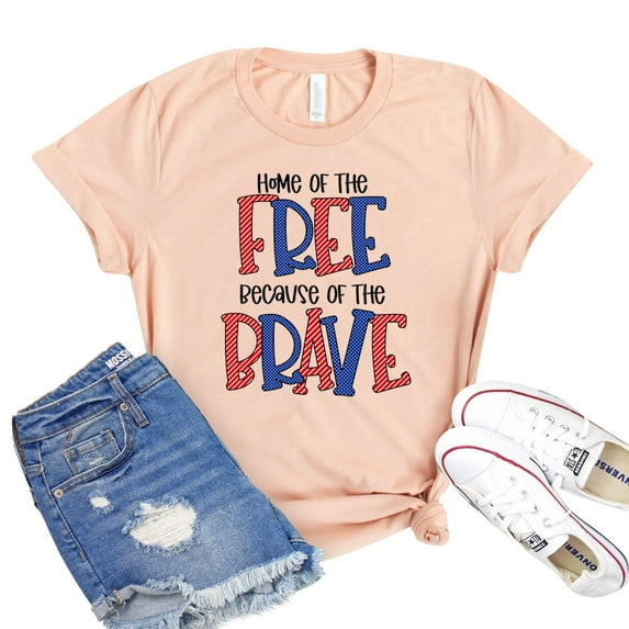 Home Of The Free T-shirt Because Of The Brave Tshirt Women's Patriotic Shirt Usa Gift 4Th Of July Shirts Freedom Tee