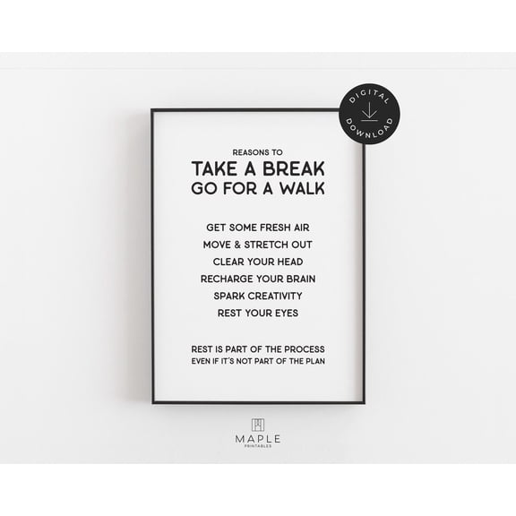 Home Office Decor, Wall Art For Workaholic Entrepreneur, Self-Care Poster, Take A Break Quote Poster, Health And Wellness Poster Home Decor, 24x36 UNFRAMED